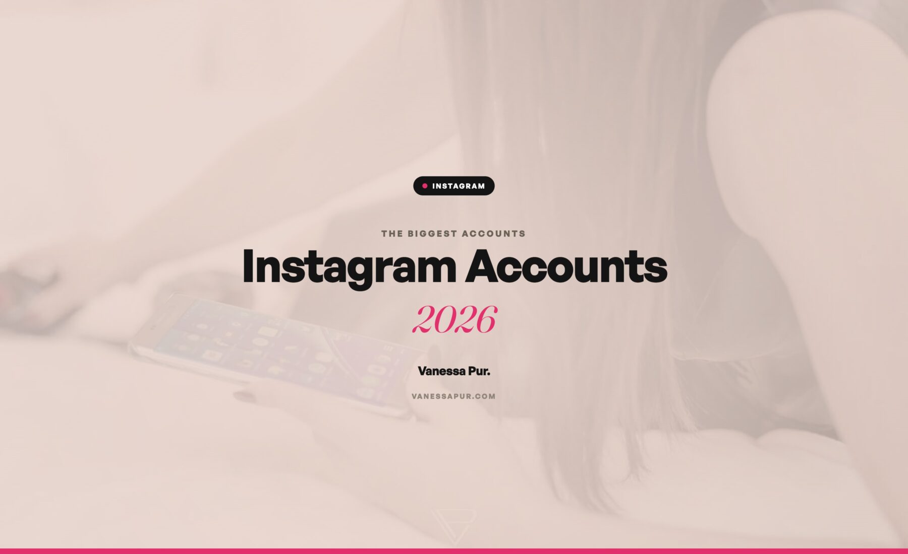 Instagram 2026: Die größten Accounts – und wie ihr selbst mehr Follower bekommt
