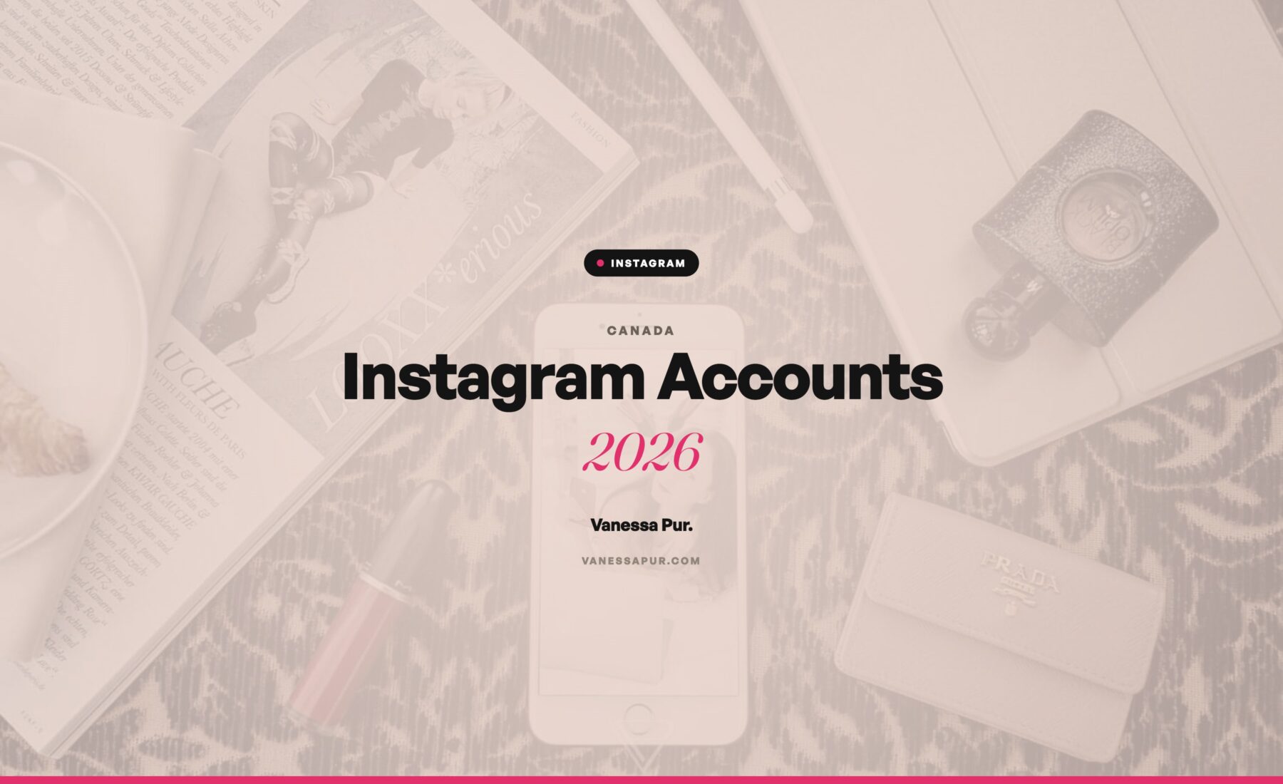 The Biggest Canadian Instagram Accounts 2026